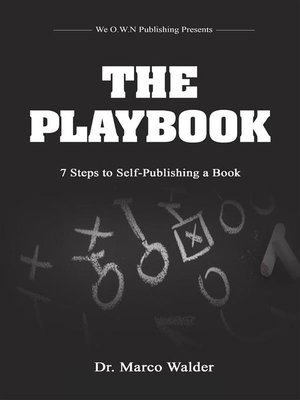 cover image of The Playbook--7 Steps to Self Publishing a Book